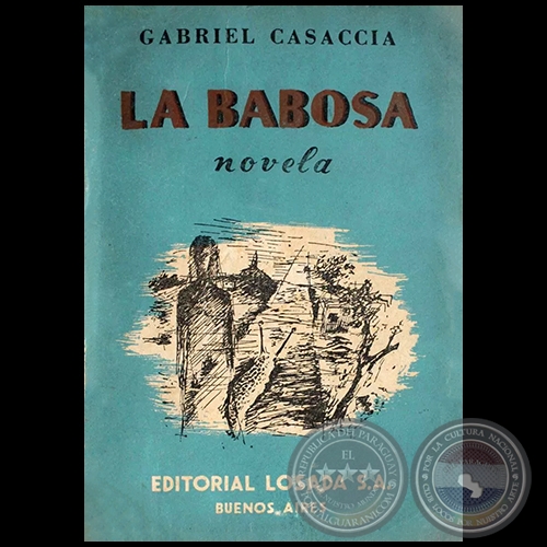LA BABOSA - Autor: GABRIEL CASACCIA - Ao 1952